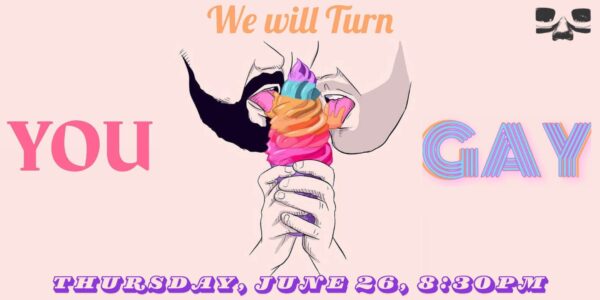 Livestream - 06/26/2025 8:30 pm - NY - We Will Turn You Gay