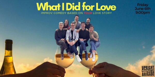 General Admission - 06/06/2025 9:00 pm - NY - What I Did For Love