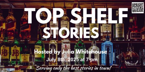 General Admission - 07/08/2025 7:00 pm - LA - Top Shelf Stories